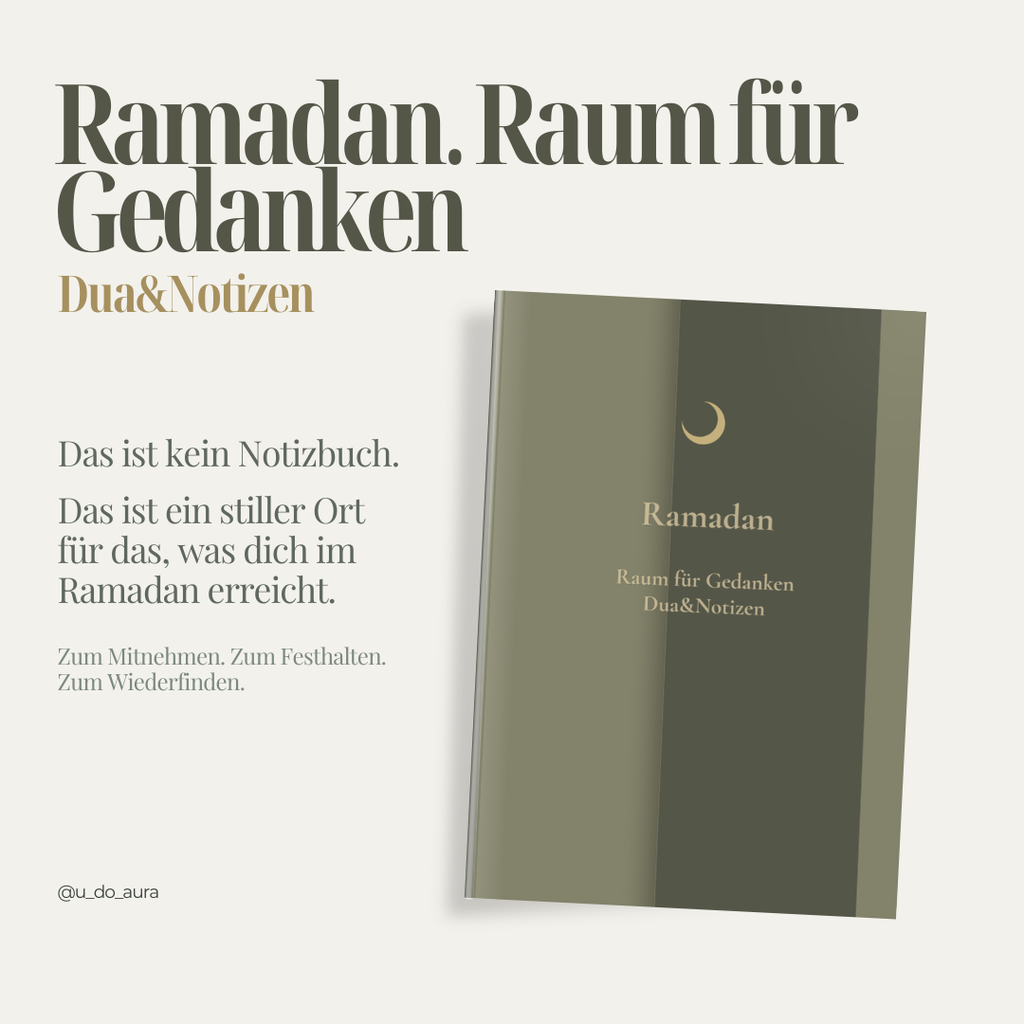 Ramadan - Raum für Gedanken, Dua & Notizen