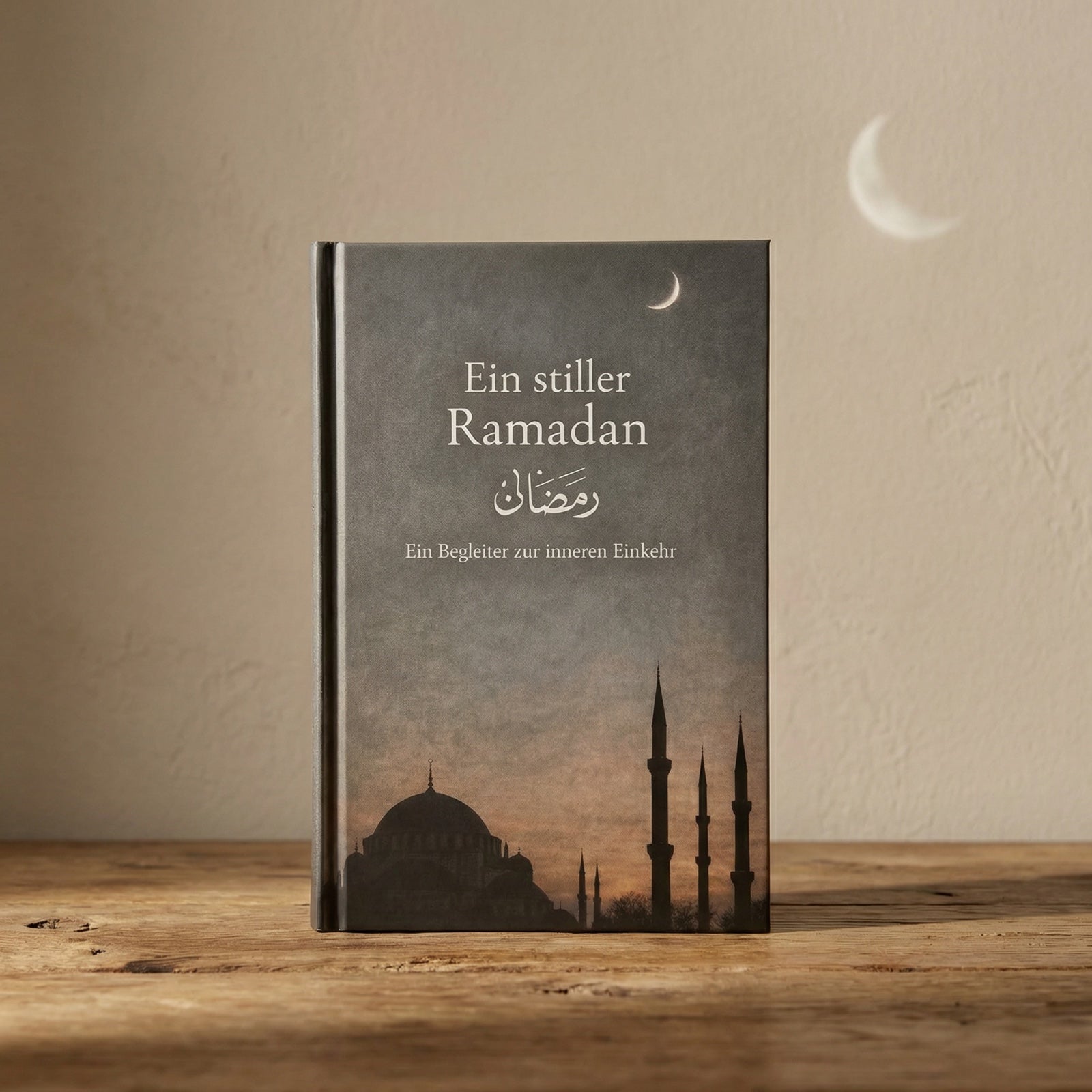 Ein stiller Ramadan – Der Ramadan Begleiter 1447 | 2026